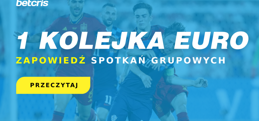 Euro 2024 zapowiedź 1 kolejki
